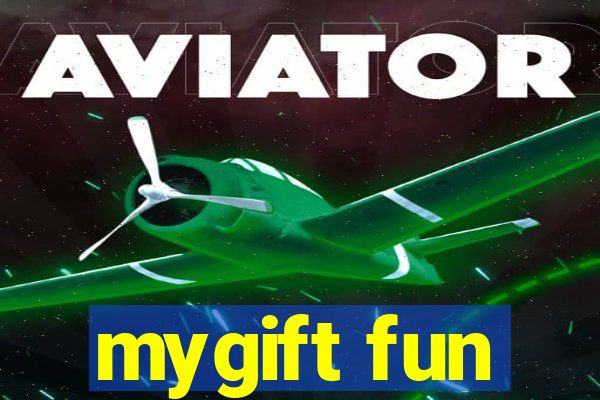 mygift fun